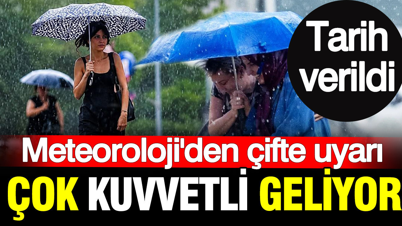 Meteoroloji’den çifte uyarı: Gök gürültülü sağanak yağış geliyor